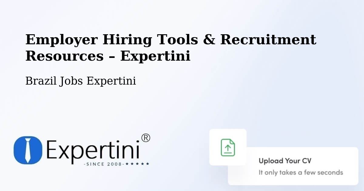 Employer Hiring Tools & Recruitment Resources – Brazil - Brazil Jobs Expertini