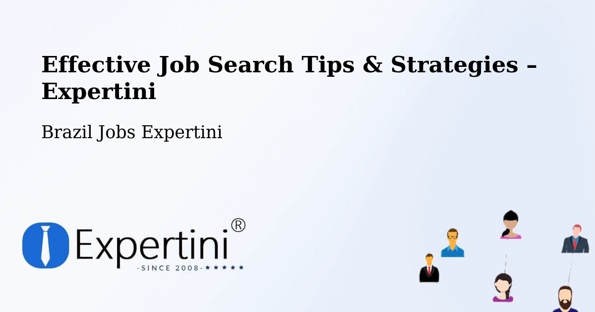 Job Search Tips & Strategies for Job Seekers – Brazil - Brazil Jobs Expertini